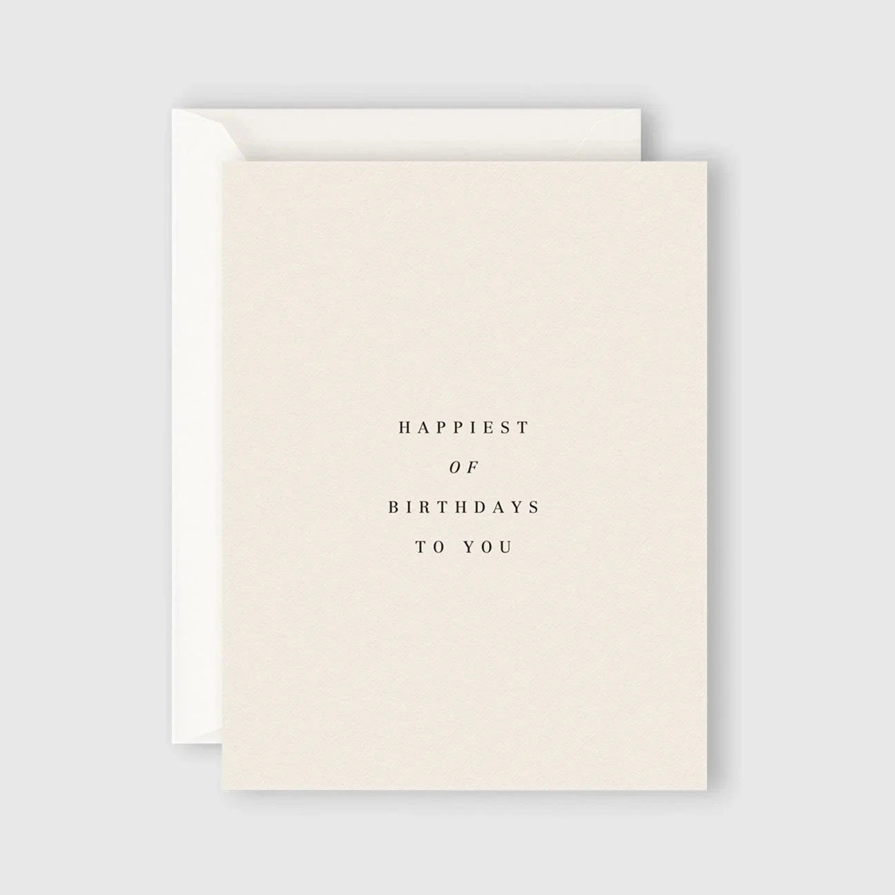 Happiest Of Birthdays To You Card