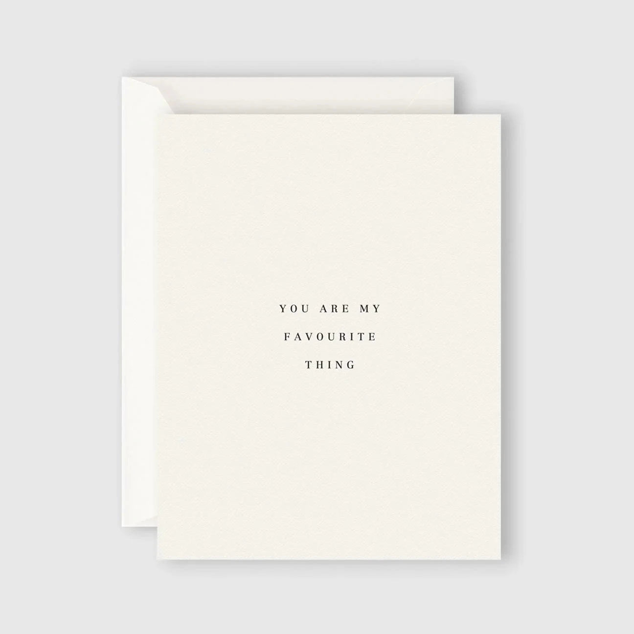 You Are My Favourite Thing Card
